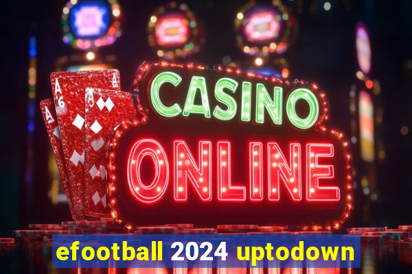 efootball 2024 uptodown